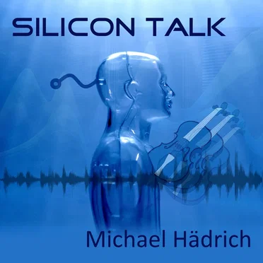 Silicon Talk (Production Music) by Michael Hädrich - album cover