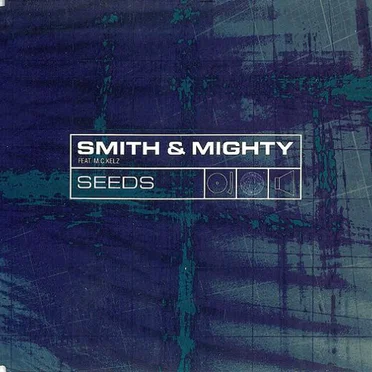 Seeds by Smith & Mighty - album cover