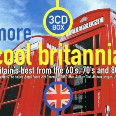 More Cool Britannia: Britain’s Best from the 60’s, 70’s and 80’s by Various Artists - album cover