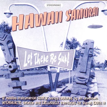 Let There Be Surf by Hawaii Samurai - album cover