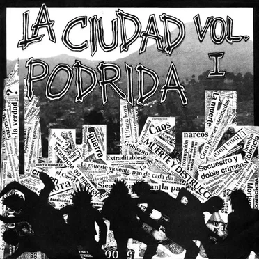 La Ciudad Podrida Vol. I by Various Artists - album cover
