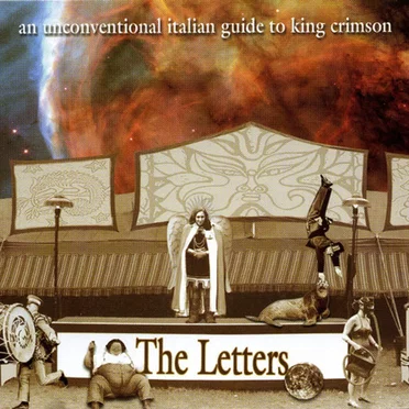The Letters: An Unconventional Italian Guide to King Crimson by Various Artists - album cover