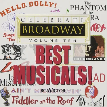 Celebrate Broadway, Volume 10: Best Musicals! by Various Artists - album cover