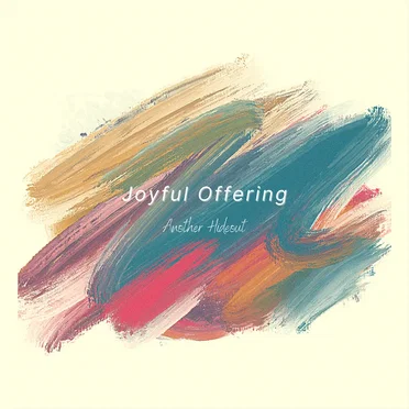 Joyful Offering by Another Hideout - album cover