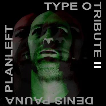 Type O Tribute II by Planleft - album cover