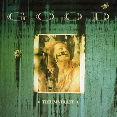 Triumvirate by Good - album cover