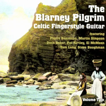 Celtic Fingerstyle Guitar, Volume 2: The Blarney Pilgrim by Various Artists - album cover