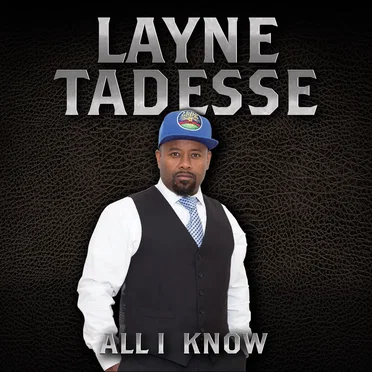 All I Know by Layne Tadesse - album cover