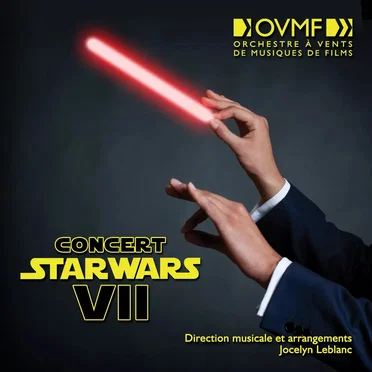 Concert Starwars VII by Orchestre à Vents de Musiques de Films - album cover