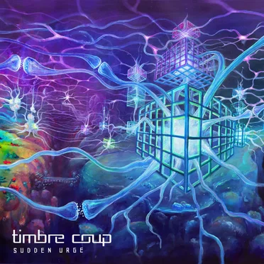 Sudden Urge by Timbre Coup - album cover