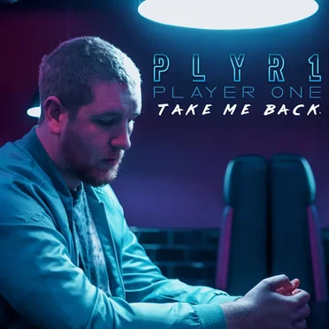 Take Me Back by Player One - album cover