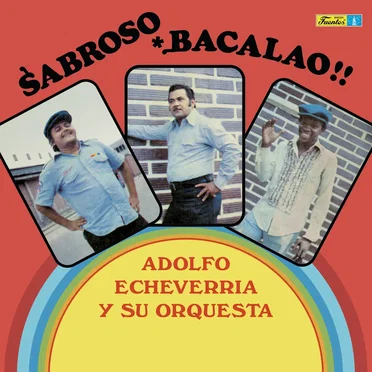 Sabroso bacalao by Adolfo Echeverría y su Orquesta - album cover