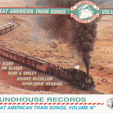 Great American Train Songs, Volume III by Various Artists - album cover