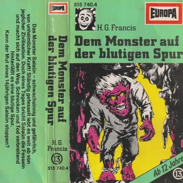 Gruselserie 13: Dem Monster auf der blutigen Spur by H. G. Francis - album cover