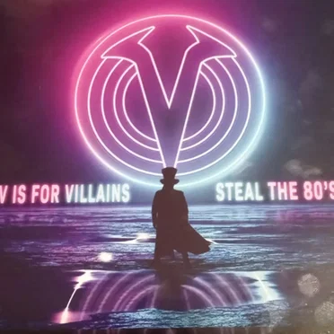 Steal the 80's by V Is for Villains - album cover