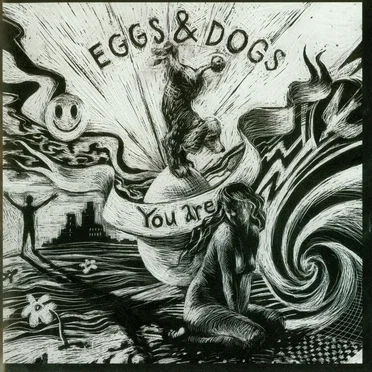 Eggs & Dogs: You Are