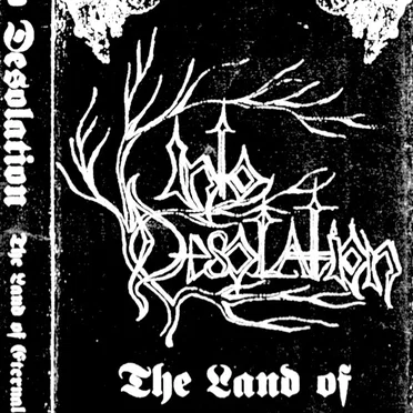 The Land of Eternal Winter by Into Desolation - album cover