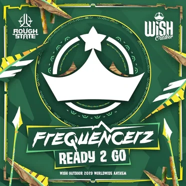 Ready 2 Go (Wish Outdoor 2019 Worldwide Anthem)