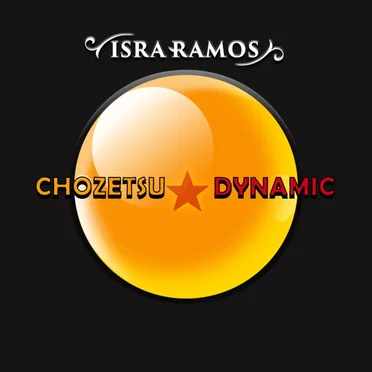 Chozetsu Dynamic by Isra Ramos - album cover