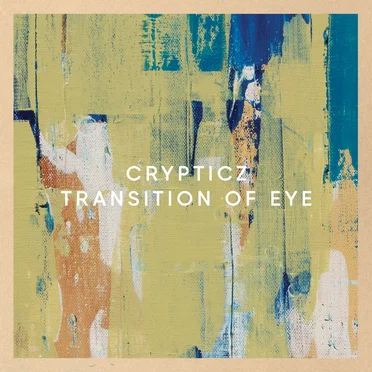 Transition of Eye by Crypticz - album cover
