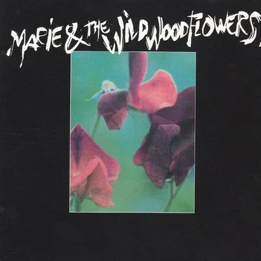 Marie & The Wildwood Flowers