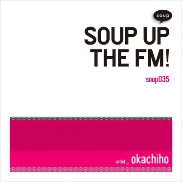 Soup Up the FM! by okachiho - album cover