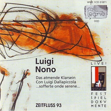 Das Atmende Klarsein / ...Sofferte Onde Serene... / Con Luigi Dallapiccola (Zeitfluß 93)