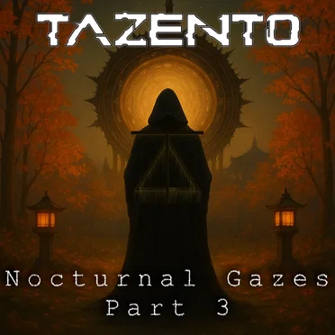 Nocturnal Gazes - Part 3