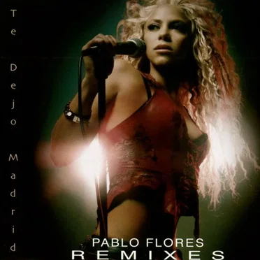 Te dejo Madrid (Pablo Flores remixes)