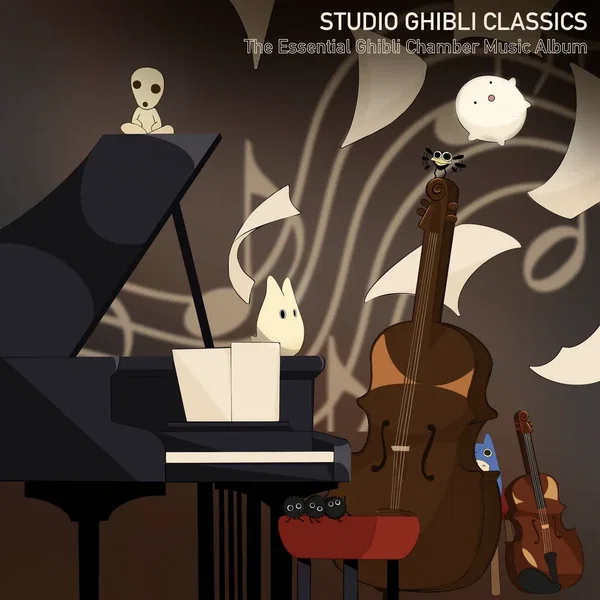 Studio Ghibli Classics: The Essential Ghibli Chamber Music Album
