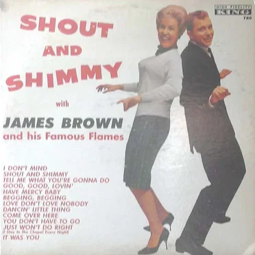 Shout and Shimmy with James Brown and His Famous Flames