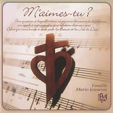 M'aimes-tu? by Famille Marie-Jeunesse - album cover