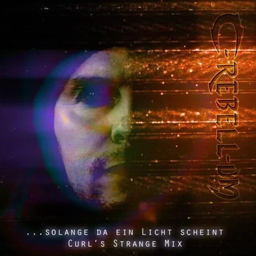 ...solange da ein Licht scheint (Curl's Strange Mix)