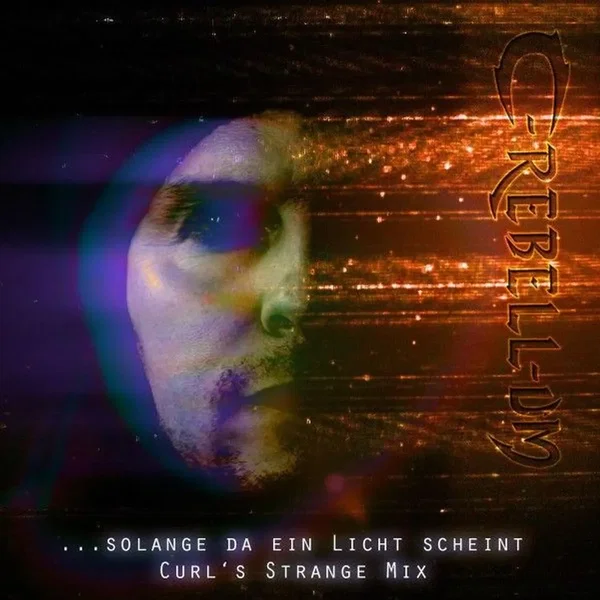 ...solange da ein Licht scheint (Curl's Strange Mix)
