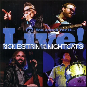You Asked For It...Live! by Rick Estrin & The Nightcats - album cover