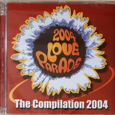 2004 Love Parade: The Compilation 2004 by Various Artists - album cover