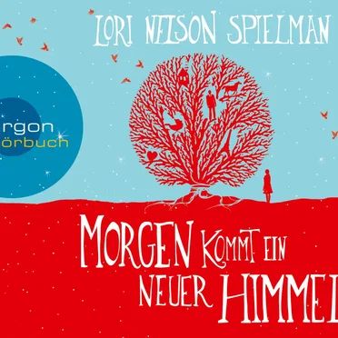 Morgen kommt ein neuer Himmel by Lori Nelson Spielman - album cover