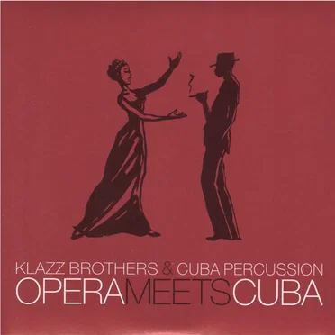 Opera Meets Cuba by Klazz Brothers & Cuba Percussion - album cover