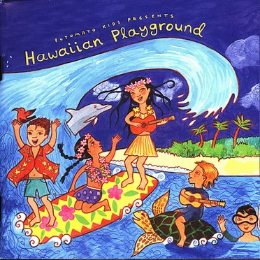 Putumayo Kids Presents: Hawaiian Playground by Various Artists - album cover
