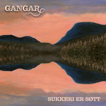 Sukkeri er søtt by Gangar - album cover