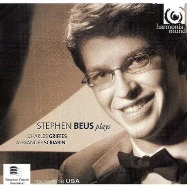 Stephen Beus Plays Charles Griffes, Alexander Scriabin