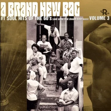 #1 Soul Hits of the 60s, Volume 3: A Brand New Bag by Various Artists - album cover