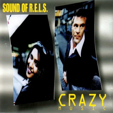 Crazy Music by Sound of R.E.L.S. - album cover