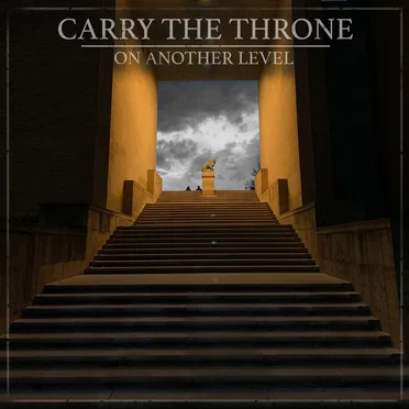 On Another Level by Carry The Throne - album cover