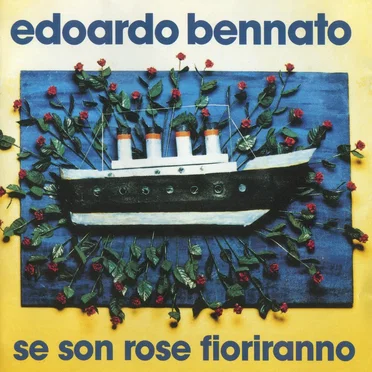 Se son rose fioriranno