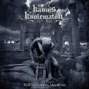 Kylmä kaunis maailma by Kaunis Kuolematon - album cover