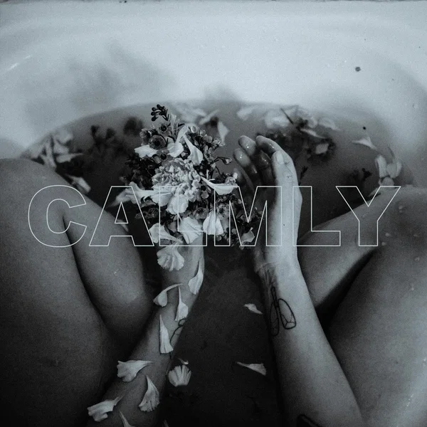Calmly