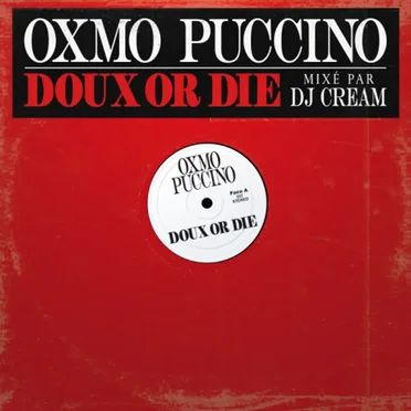 Doux or Die by Oxmo Puccino - album cover