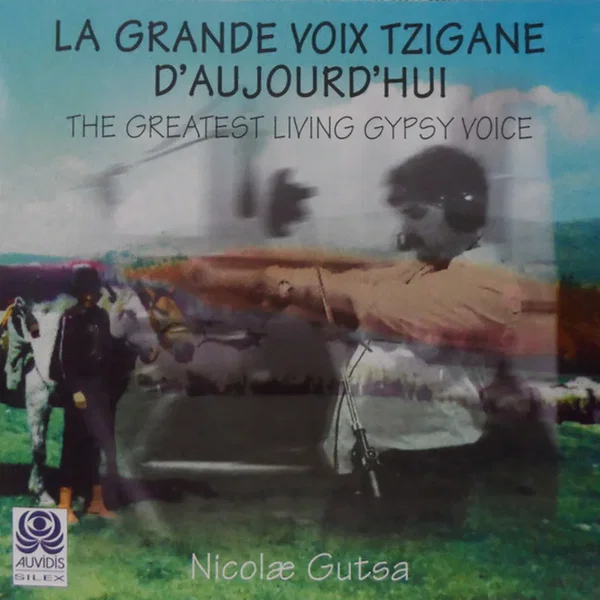 Nicolae Gutsa - La grande voix tsigane de Roumanie