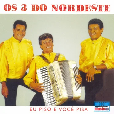 Eu Piso e Você Pisa by Os 3 do Nordeste - album cover